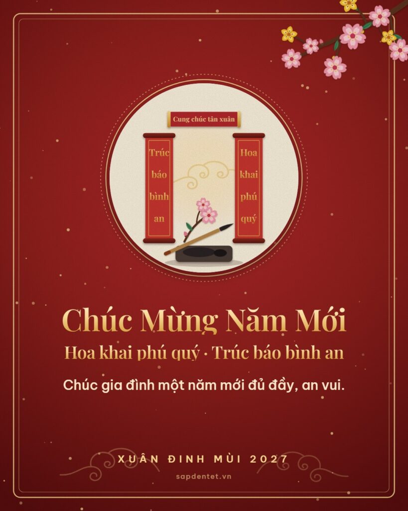 Thiệp Tết 2027 nền đỏ, tranh cặp câu đối Hoa khai phú quý, Trúc báo bình an và lời chúc gia đình năm mới đủ đầy