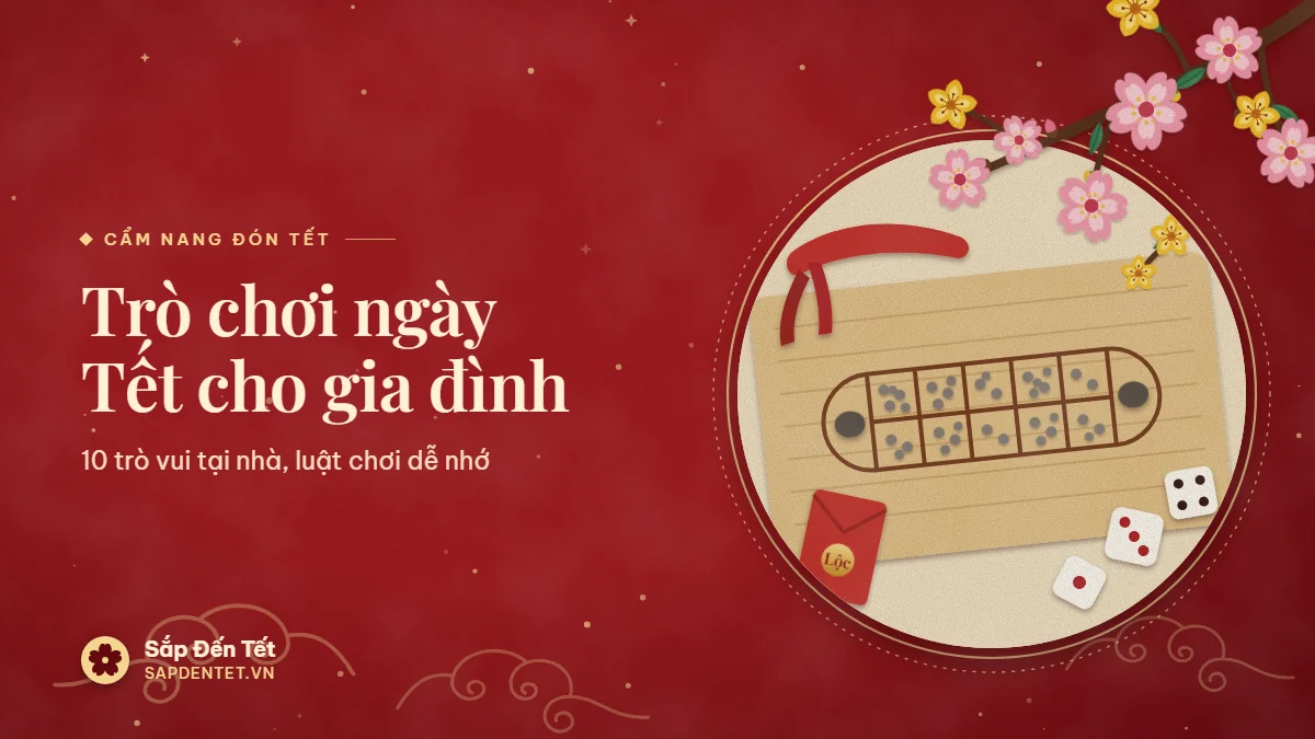 Minh họa trò chơi ngày Tết: bàn ô ăn quan với sỏi và hai quân quan trên chiếu, ba viên xúc xắc, dải khăn đỏ bịt mắt và bao lì xì