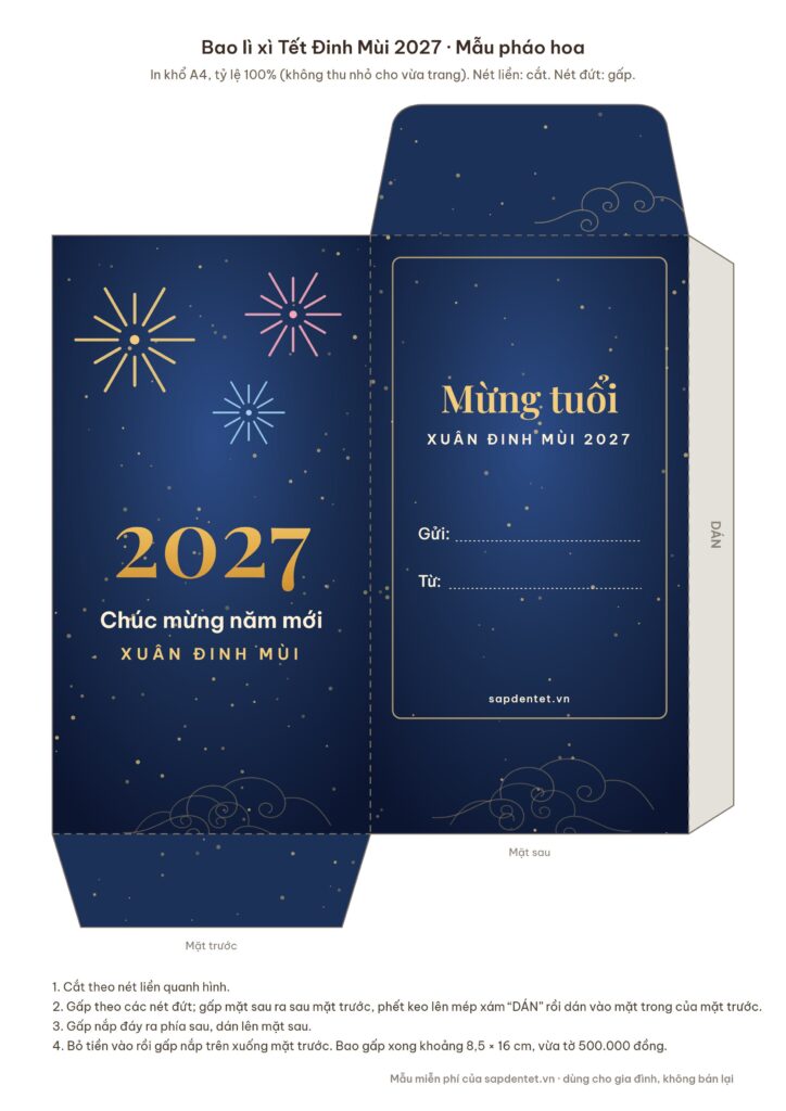 Mẫu in bao lì xì 2027 Pháo hoa trên khổ A4: nền xanh đêm, pháo hoa vàng và hồng, số 2027 lớn, câu Chúc mừng năm mới và Xuân Đinh Mùi; mặt sau in chữ Mừng tuổi với dòng Gửi, Từ, có nét cắt, nét gấp và mép dán