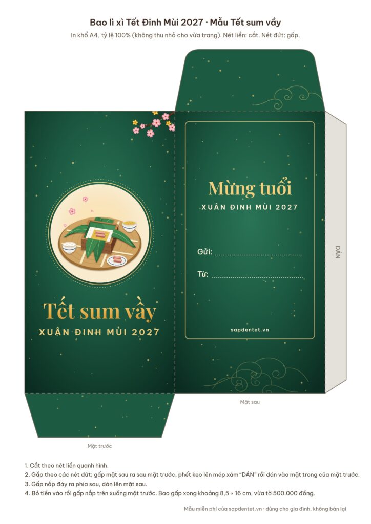Mẫu in bao lì xì 2027 Tết sum vầy trên khổ A4: nền xanh lá, mâm bánh chưng trong khung tròn, chữ Tết sum vầy và Xuân Đinh Mùi 2027; mặt sau in chữ Mừng tuổi với dòng Gửi, Từ, có nét cắt, nét gấp và mép dán