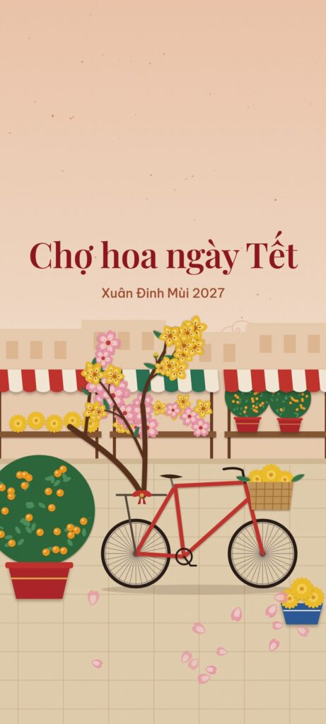 Hình nền điện thoại Tết 2027 chợ hoa ngày Tết với xe đạp chở cành đào, mai và giỏ hoa cúc, chậu quất, sạp hoa mái sọc và chữ Chợ hoa ngày Tết